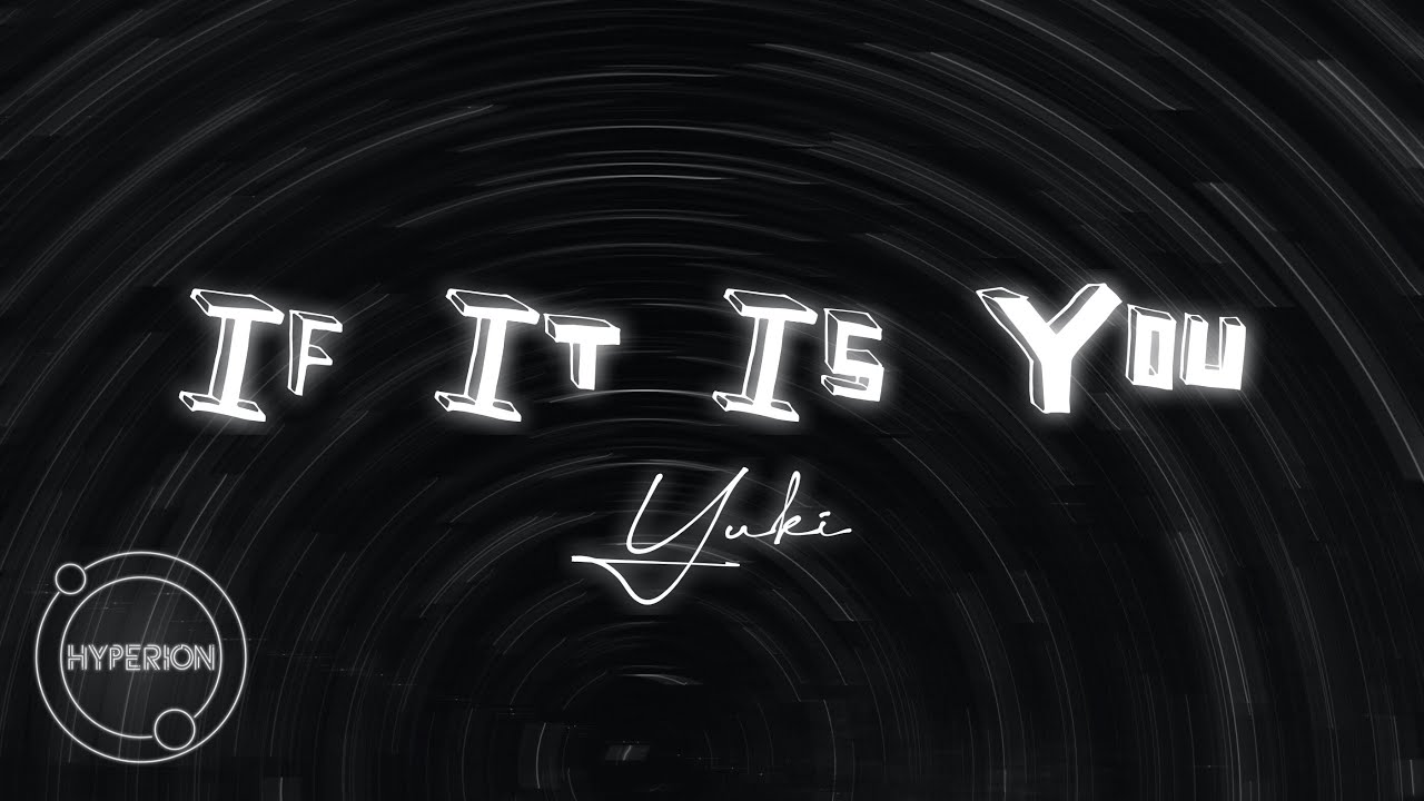 If It Is You by Yuki thumbnail