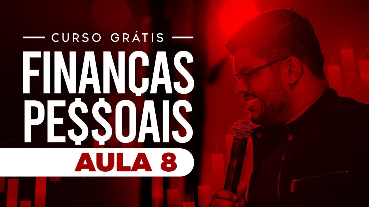 [CURSO GRÁTIS] FINANÇAS PESSOAIS -  08 - Dúvidas sobre Educação Financeira? Vamos respondê-las!
