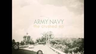 ARMY NAVY - Summer Morning (Crushed - 2013 EP)