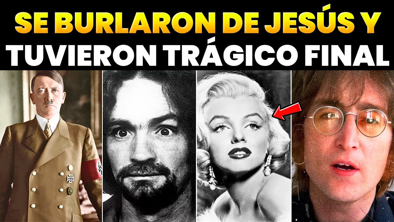 15 Personas que Se Burlaron de Jesús y de la Iglesia y Tuvieron un Fin Trágico