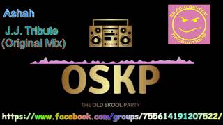 Ashah   J J  Tribute Original Mix
