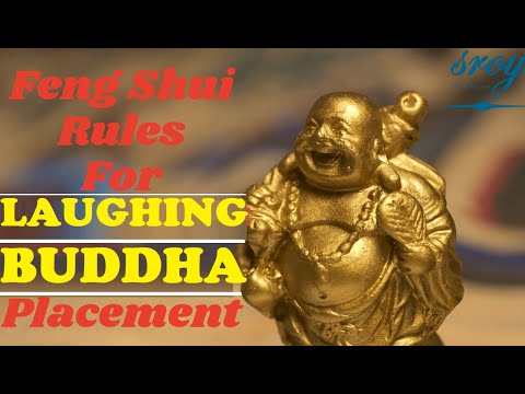Feng Sui Rules for LAUGHING BUDDHA Placement | S ROY