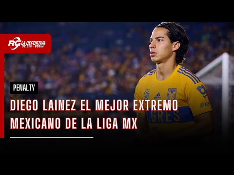 EL NIVEL DE DIEGO LAINEZ LO HIZO EL MEJOR EXTREMO DE LA LIGA  | PENALTY
