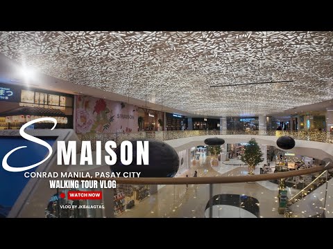 S’Maison at Conrad Manila Walking Tour | Aesthetic Silent Mall Walk 2025
