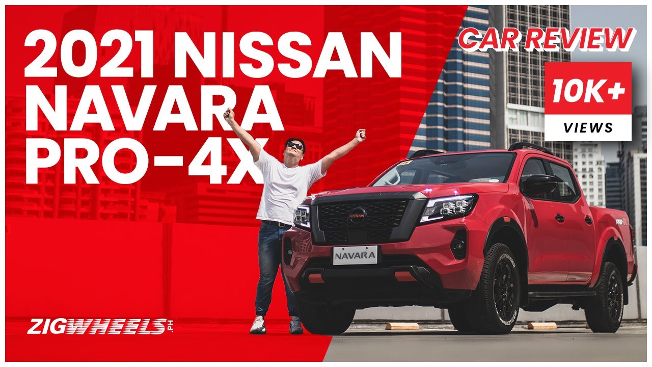 2021 Nissan Navara Pro-4X Review | Zigwheels.Ph