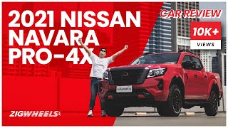 2021 Nissan Navara Pro-4X Review | Zigwheels.Ph