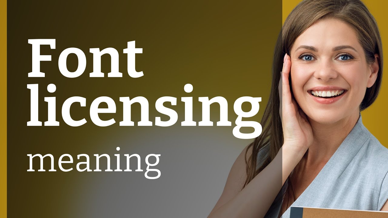Understanding Font Licensing: A Guide for Beginners