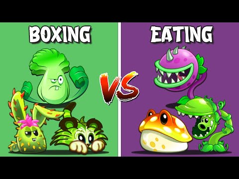 PvZ2 Team 3v3 - BOXING vs EATING - Who Will Win? Team Plant VS Team Plant.