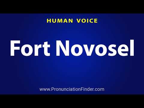 How To Pronounce Fort Novosel