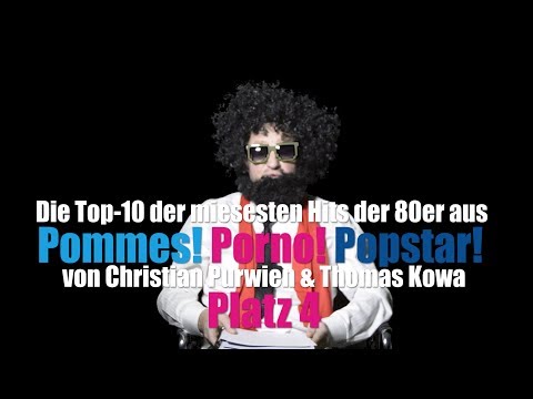 Die Top-10 der miesesten Hits der 80er aus Pommes! Porno! Popstar! / Platz 4