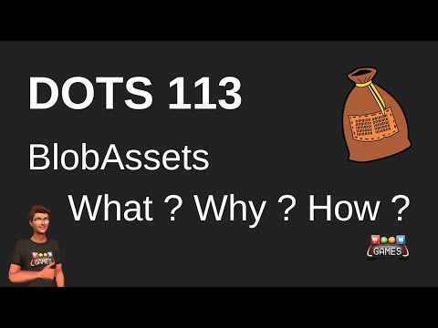 What are BlobAssets ? How to use them ?