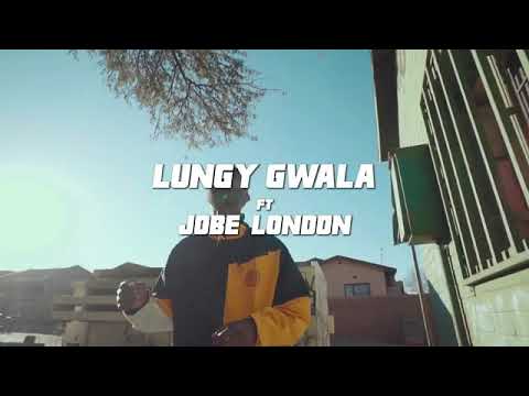 Lungi gwala ft jobe London. Udlala ngami