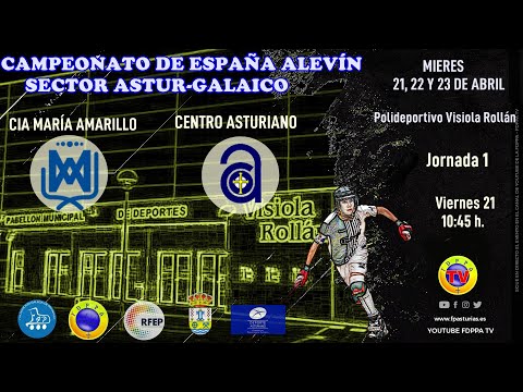 EN DIRECTO:  COMPAÑÍA DE MARIA AMARILLO vs CENTRO ASTURIANO - SECTOR ASTUR-GALAICO ALEVÍN