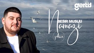Besir Musliu - Namazi