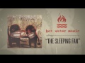 Hot Water Music - The Sleeping Fan