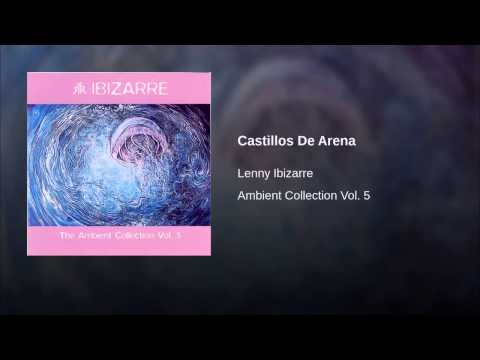 Lenny Ibizarre - Ambient Collection Vol. 5 - Castillos De Arena