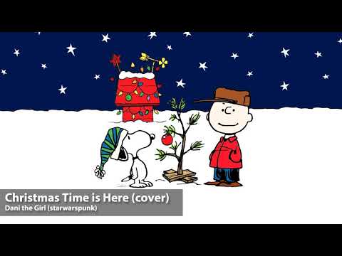 Christmas Time is Here - Dani the Girl (Starwarspunk) cover