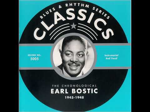 EARL BOSTIC 1945-1948 (2001) (FULL ALBUM)