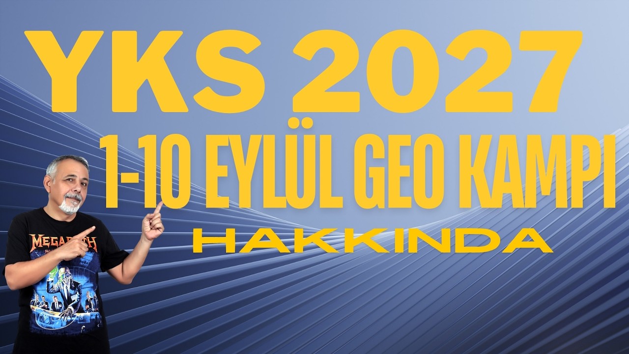 YKS 2027 İÇİN 1-10 EYLÜL GEOMETRİ KAMPI HAKKINDA