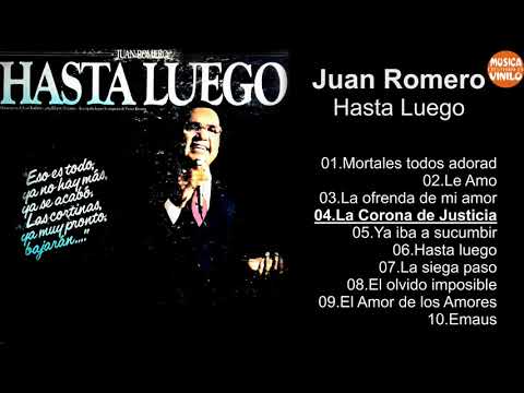 Juan Romero – Hasta Luego