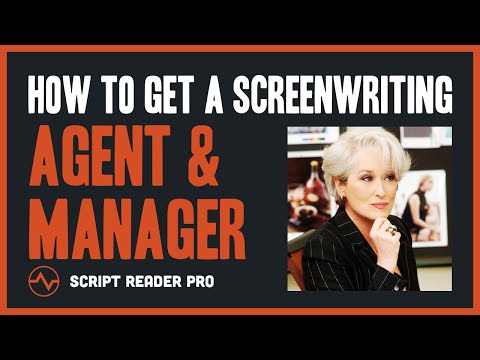 How to Get a Screenwriting Agent and Manager in 10 Steps | Script Reader Pro