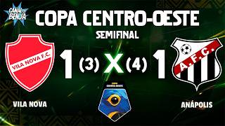 🔴  VILA NOVA X ANÁPOLIS | AO VIVO COM IMAGENS | SEMIFINAL COPA CENTRO-OESTE 2026