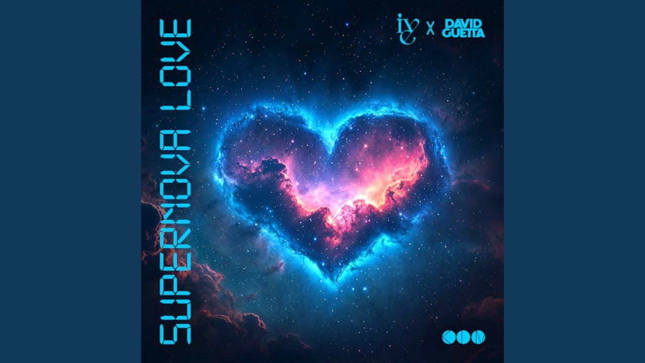 Ive & David Guetta - Supernova Love