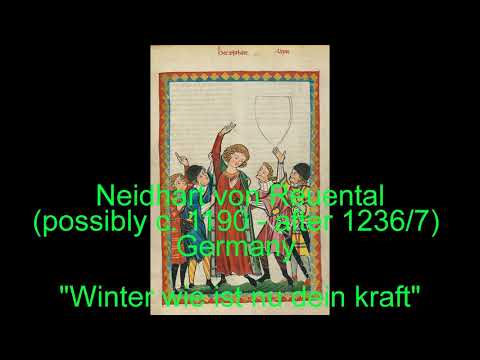 Neidhart von Reuental (possibly c. 1190 - after 1236/7): "Winter wie ist nu dein kraft"