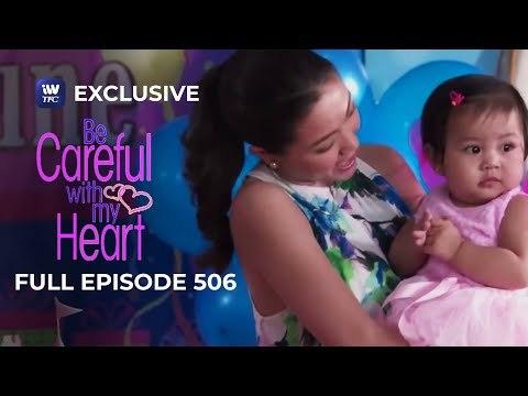 Full Episode 506 | Be Careful With My Heart