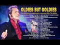 Engelbert Humperdinck, Tom Jones, Matt Monro, Paul Anka 🎷 Best Of Oldies But Goldies 60s 70s & 80s