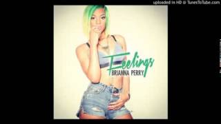 Brianna Perry -  Feelings Freestyle