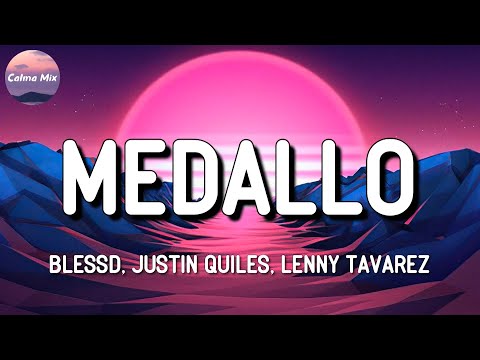 🎶 BLESSD ❌ JUSTIN QUILES - MEDALLO || Danny Ocean, Pedro Capó, Farruko, Bad Bunny (Mix)