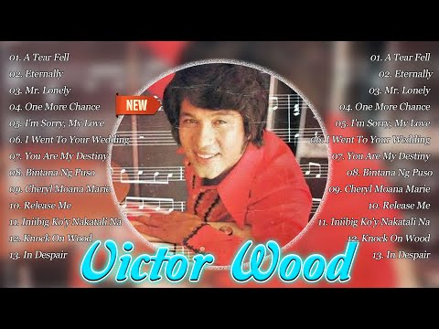 Best Songs of Victor Wood - Victor Wood Greatest Hits 2026 -  Eternally, A Tear Fell ...