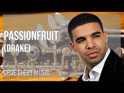 Oboe Sheet Music: How to play Passionfruit by Drake