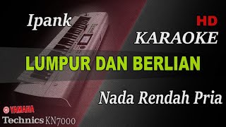 Download lagu IPANK  - LUMPUR DAN BERLIAN ( NADA RENDAH PRIA ) || KARAOKE mp3 Download lagu IPANK  - LUMPUR DAN BERLIAN ( NADA RENDAH PRIA ) || KARAOKE mp3