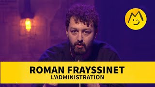 Roman Frayssinet – L'administration