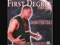 First Degree The D.E - Damn That D.E