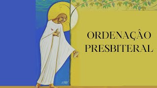 Ordenação Presbiteral