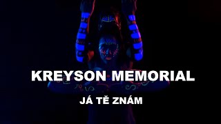KREYSON MEMORIAL - Já tě znám (Official Video)