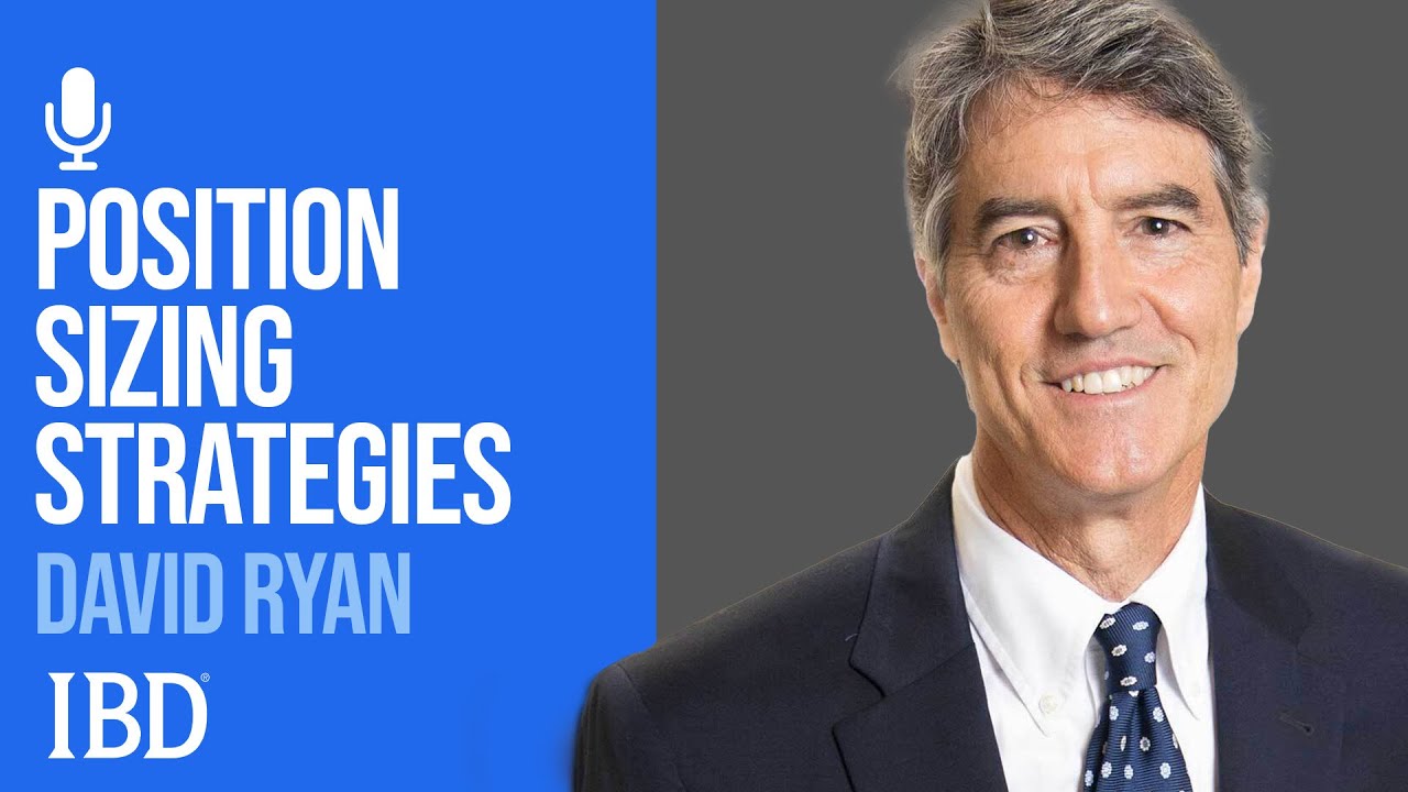 David Ryan: How To Size Positions Like A Three-Time U.S. Investing Champion | Investing With IBD