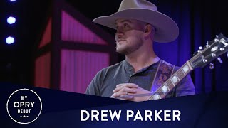 Drew Parker | My Opry Debut