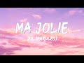 JUL - Ma Jolie (Paroles/Lyrics) | Mix Alonzo, Joé Dwèt Filé, Tiakola, Gazo