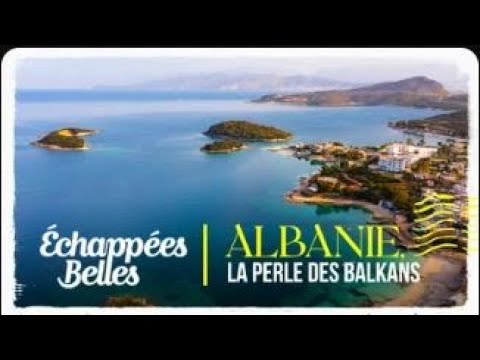Albania, the Pearl of the Balkans