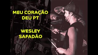 Wesley Safadão - Meu Coração Deu Pt - Ramon Pika - Pau (DRUM COVER)