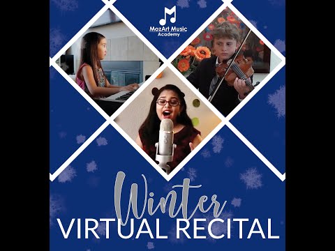 MozArt Music Academy Winter Virtual Recital 2020