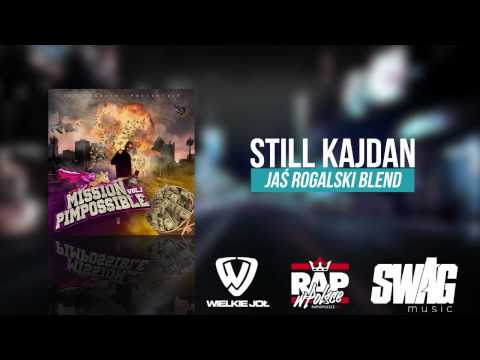 WuWunio - Still Kajdan (Jaś Rogalski Blend)