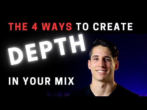 The 4 Ways To Create Depth In Your Mix