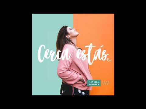 Marcela Gandara - Cerca Estas