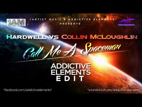 Hardwell vs Collin McLoughlin   Call Me A Spaceman (Addictive Elements Edit) [Radio Edit]