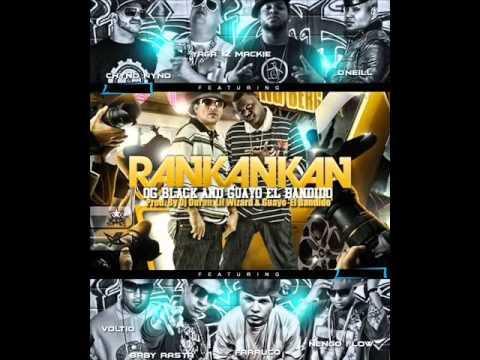 Rankankan - Voltio,Ñengo Flow,Yaga & Mackie,Farruko,Guelo Star,Baby Rasta,Chyno Nyno & O'Neill
